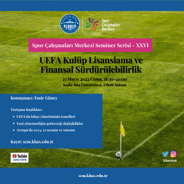 SÇM Seminer Serisi XXVI - UEFA Kulüp Lisanslama ve Finansal Sürdürülebilirlik kare