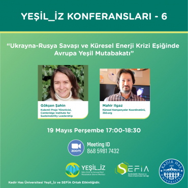 Yeşil_İz Conferences-6: Gökşen Şahin and Mahir Ilgaz