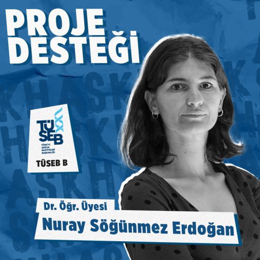 Dr. Öğr. Üyesi Nuray Söğünmez Erdoğan’a TÜSEB Proje Desteği